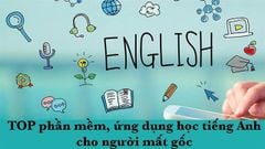  TOP 10 phần mềm, ứng dụng học tiếng Anh cho người mất gốc tốt nhất 
