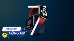  Tin vui cho các iFans: Trung Tâm Bảo Hành đã mở đăng ký nhận thông tin Apple Watch S7 series ngay từ hôm nay 