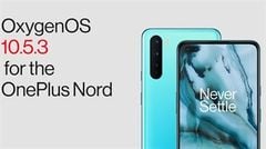  Phiên bản hệ điều hành OxygenOS 10.5.3 được tung ra để cập nhật cho OnePlus Nord 5G, cải thiện sự ổn định của hệ thống 