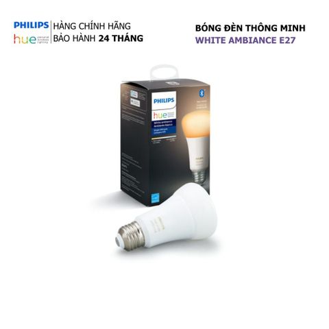 Bóng đèn thông minh Philips Hue White Ambiance E27