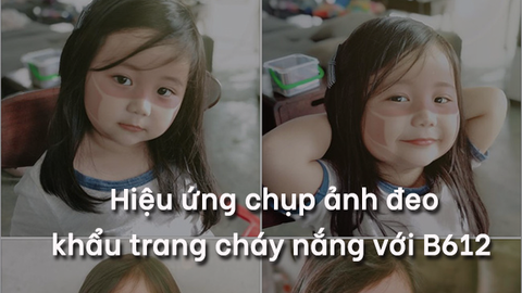 Cách tạo hiệu ứng chụp ảnh đeo khẩu trang cháy nắng với app B612