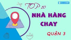  Top 10 nhà hàng chay quận 3 ngon nổi tiếng chất lượng giá hợp lý 