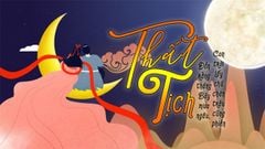 Thất Tịch là gì? Nguồn gốc, ý nghĩa ngày lễ Ngưu Lang Chức Nữ gặp nhau 