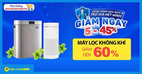 Máy lọc không khí giảm SỐC đến 60%, sắm ngay giúp trong lành mùa dịch. Mua online, giao nhanh miễn phí