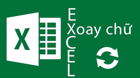 2 cách xoay chữ trong Excel 2007, 2010, 2013,... ngang, dọc, chéo