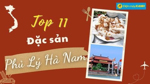 Top 11 món ăn đặc sản Phủ Lý Hà Nam ngon quên lối về