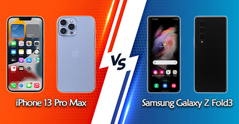 So sánh iPhone 13 Pro Max và Samsung Galaxy Z Fold3 - Nên mua máy nào?