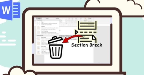 [Video] Cách xóa toàn bộ section break trong Word 2010, 2016, 2019