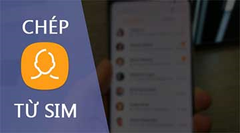  Cách nhập danh bạ từ Sim vào điện thoại Android 