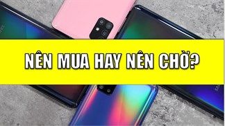 Điện thoại Samsung xả hàng, giảm giá cực mạnh mùa cuối năm, câu hỏi bây giờ là nên mua ngay, hay chờ thế hệ Galaxy 2021 ra mắt?