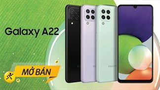 Chính thức mở bán Galaxy A22: Giá bán rất phải chăng kèm khuyến mãi ngon khó cưỡng, nhanh tay đặt ngay