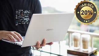Asus ưu đãi giảm giá trực tiếp 20% trên hàng loạt phân khúc laptop phổ thông, đừng bỏ lỡ cơ hội mua sắm siêu tiết kiệm này nhé