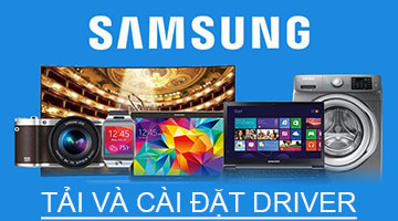 Hướng dẫn tải và cài đặt Driver Samsung