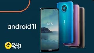 Nokia 3.4 bắt đầu nhận được bản cập nhật Android 11 với nhiều tính năng mới, đây là danh sách các quốc gia được hỗ trợ