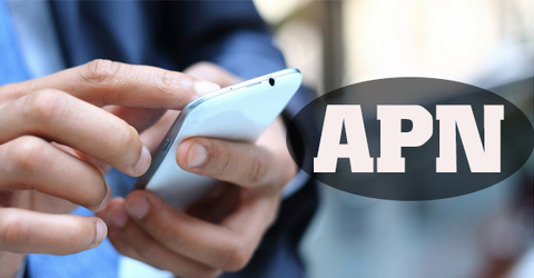 APN là gì? Dùng để làm gì? Cách chuyển đổi APN trên điện thoại