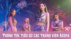  Aespa profile | Thông tin, tiểu sử về các thành viên nhóm nhạc nữ SM 