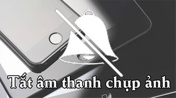3 bước tắt âm thanh Camera khi chụp ảnh trên Android