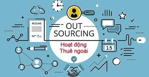 Outsourcing là gì? Ưu điểm, hạn chế của hình thức thuê ngoài