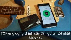  TOP 6 ứng dụng chỉnh dây đàn guitar tốt nhất trên Android, iOS 