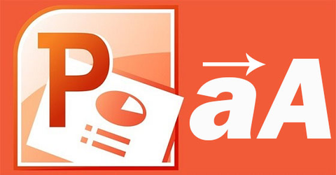 Cách chuyển chữ hoa thành chữ thường và ngược lại trong Powerpoint
