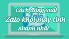  2 cách đăng xuất Zalo web trên máy tính, PC cực đơn giản 