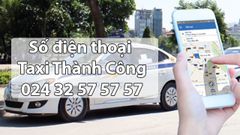  Số điện thoại Taxi thành Công hỗ trợ đặt xe 24/7 