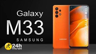 Dự đoán cấu hình Galaxy M33 5G: Được trang bị chip MediaTek, màn hình lớn, bốn camera sau hầm hố và viên pin rất khủng