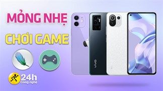 Lộ diện TOP 5 điện thoại mỏng nhẹ chơi game tốt tại TTBH, sự kết hợp hài hòa giữa thiết kế và hiệu năng sẽ làm bạn ấn tượng