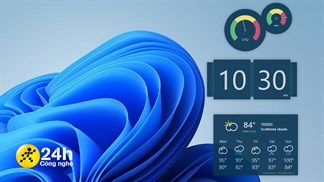 Cách tạo Widget đẹp trên Windows 11, giúp bạn cập nhật nhanh chóng nhiều thông tin hữu ích ngay tại Desktop