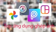  Top 10 ứng dụng ghép ảnh đẹp, miễn phí trên điện thoại, máy tính 