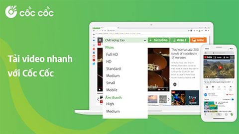 Cách tải video YouTube, Facebook ngay trên điện thoại bằng Cốc Cốc