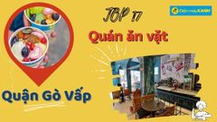  Top 17 quán ăn vặt Gò Vấp ngon rẻ chất lượng hấp dẫn nhất nên thử 
