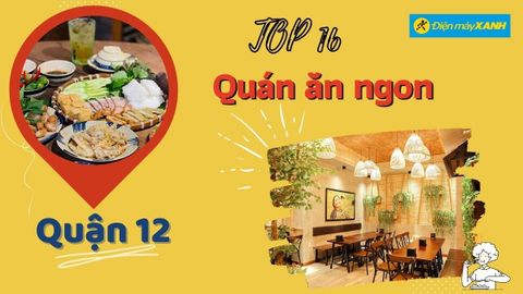 Top 16 quán ăn ngon quận 12 nổi tiếng giá rẻ chất lượng nhất nên thử
