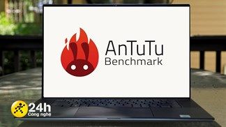 Cách đo hiệu năng bằng Antutu cho laptop, giúp bạn biết được hiệu năng máy tính nhanh chóng và chính xác