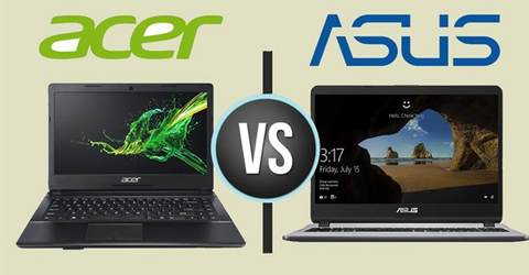 So sánh laptop Asus và Acer, hãng nào tốt hơn, nên mua của hãng nào?