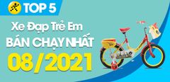  Top 5 Xe Đạp trẻ em bán chạy nhất đến Tháng 8/2021 tại Trung Tâm Bảo Hành 