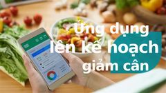  TOP 11 ứng dụng giảm cân nhanh chóng, hiệu quả nhất cho Android, iOS 