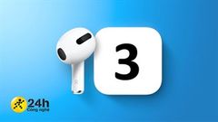 AirPods 3 đã được đưa vào sản xuất hàng loạt, thì ra đây là lý do Apple không công bố tại sự kiện tháng 9 