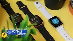  Cuối tuần rần rần khuyến mãi: Apple Watch S3 giảm kịch sàn giá bao hời, rẻ thấy mà ham dành tặng fans 'Táo' 