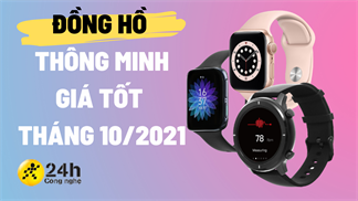 TOP 5 đồng hồ thông minh đáng mua nhất trong trong chương trình sale dịp lễ Halloween, có mẫu giá giảm sâu đến 50%