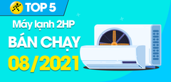  Top 5 Máy lạnh 2HP bán chạy nhất tháng 8/2021 tại Trung Tâm Bảo Hành 