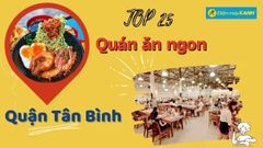  Top 25 quán ăn Tân Bình ngon rẻ chất lượng đông khách nhất nên thử 