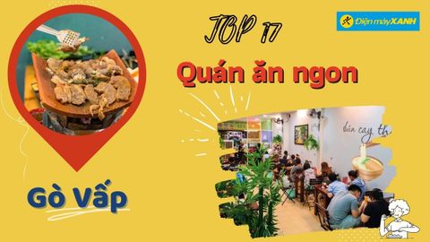 Top 17 quán ăn ngon Gò Vấp giá rẻ nổi tiếng chất lượng nhất nên thử