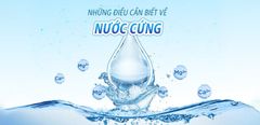  Nước cứng là gì? Dấu hiệu nhận biết và cách làm mềm nước cứng hiệu quả 