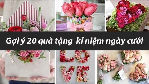 Gợi ý 20 quà tặng kỷ niệm ngày cưới ý nghĩa, phù hợp cho cả nam và nữ
