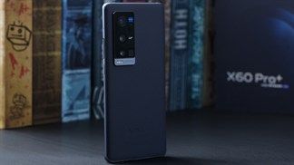 Ấn tượng đầu tiên Vivo X60 Pro Plus 5G: Nổi bật với Snapdragon 888, camera 50 MP, sạc nhanh 55 W