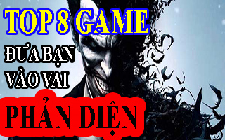Top 8 tựa game tuyệt đỉnh đưa người chơi vào vai nhân vật phản diện