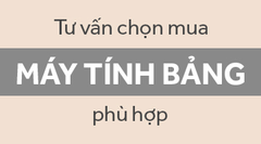  Tư vấn chọn mua máy tính bảng iPad 