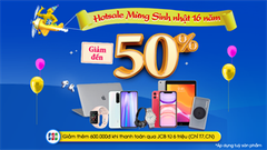  Chỉ trong 3 ngày cuối tuần: Tưng bừng cùng hotsale giảm sốc đến 50% cho hàng loạt sản phẩm mừng sinh nhật 16 tuổi vàng 