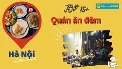  Top 15+ quán ăn đêm Hà Nội ngon rẻ bình dân chất lượng cho hội cú đêm 